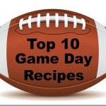 Top 10 Game Day Recipes–Features from Manic Monday