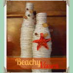 Beachy Vases- Reduce, Reuse, Recycle