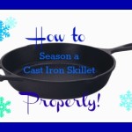 How to Season a Cast Iron Skillet