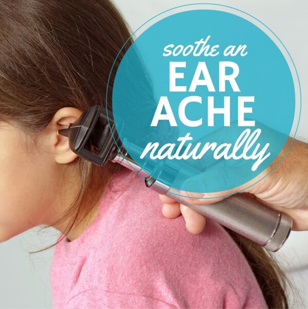 How to soothe an ear ache naturally