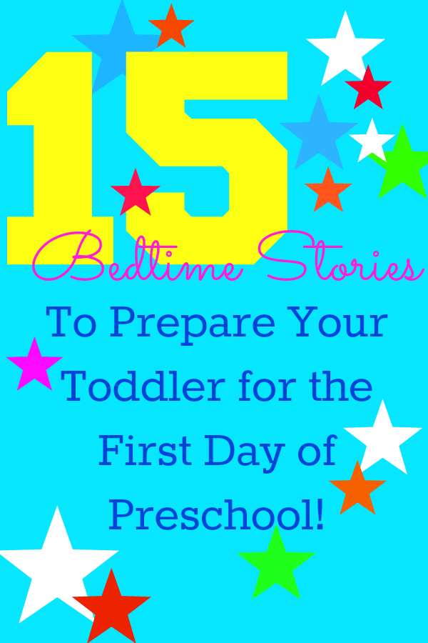 Prepare Your Toddler For Preschool: Tip #2 Read Bedtime Stories About School