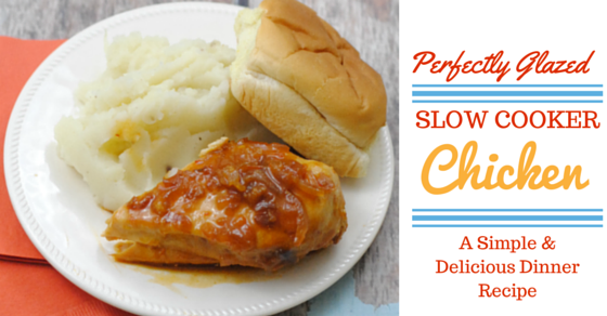 Perfectly Glazed Slow Cooker Chicken Recipe