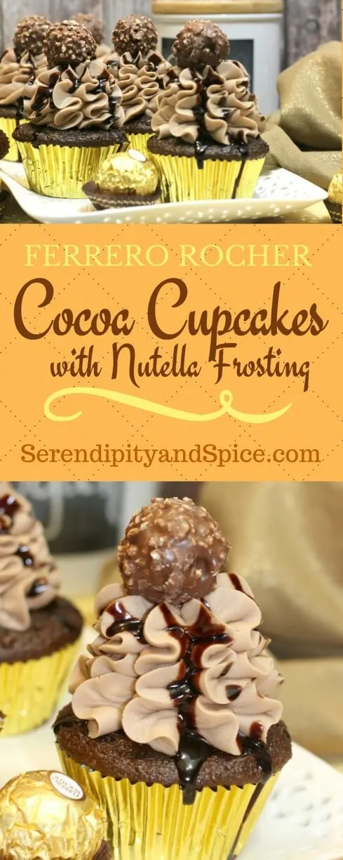 Ferrero Rocher Chocolate Cupcakes with Nutella Frosting
