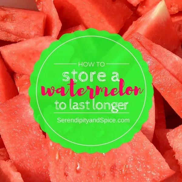 store a watermelon