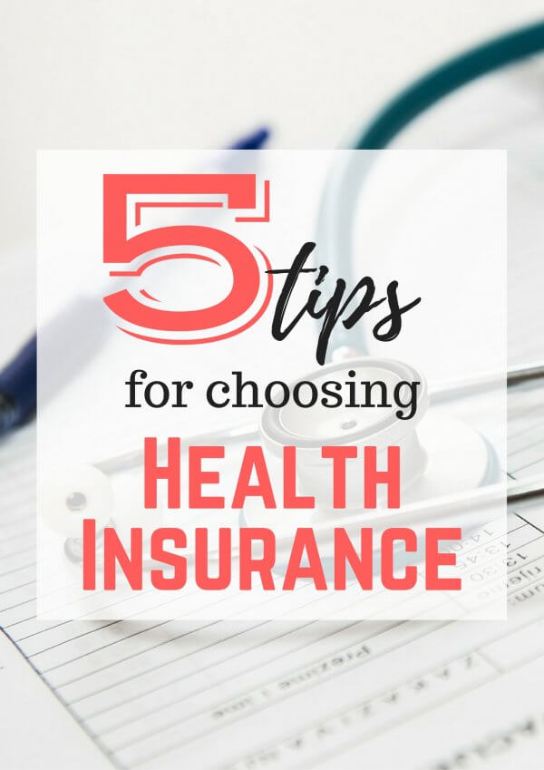 5 Tips for Choosing Health Insurance