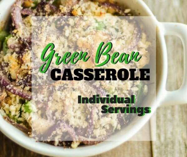 Green Bean Casserole - individual serving