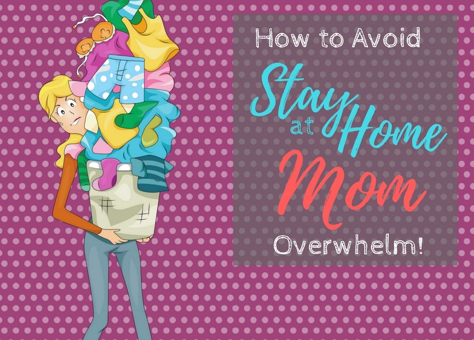 5 Tips for Getting More Done as a Stay at Home Mom