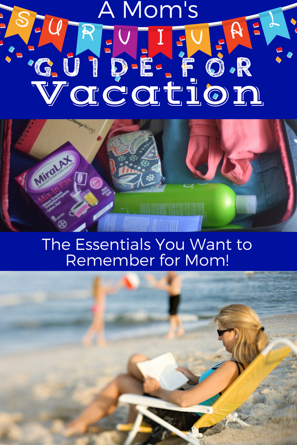 Mom's Essential Vacation Guide