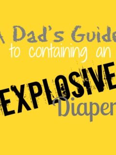 New Parent Humor: A husband’s guide to an explosive diaper!