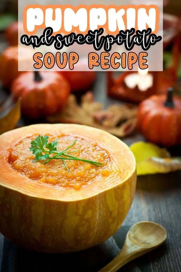 Pumpkin and Sweet Potato Soup Recipe