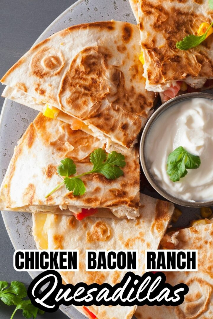 Delicious Chicken Bacon Ranch Quesadillas Chili's Copycat Recipe Serendipity And Spice