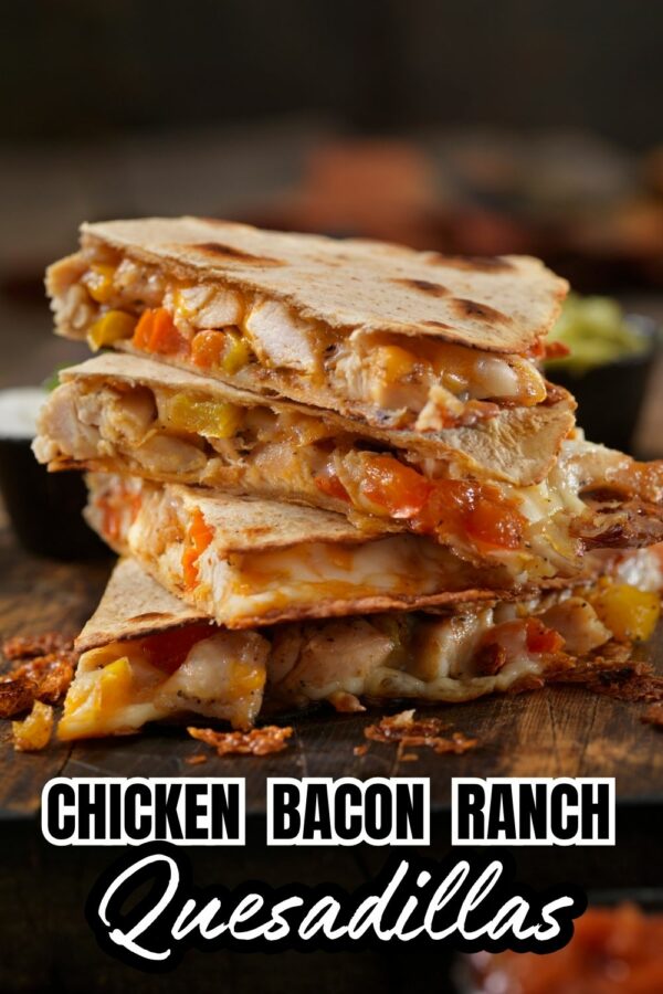 Copycat Chili's Chicken Bacon Ranch Quesadillas