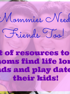 Resources for Moms- Finding Friends after Kids