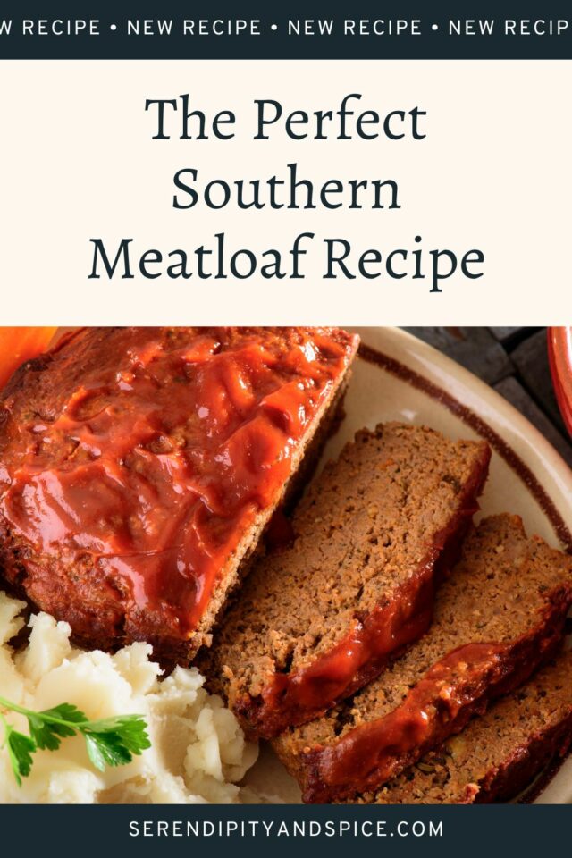 Mom's Best Southern Meatloaf Recipe Serendipity And Spice