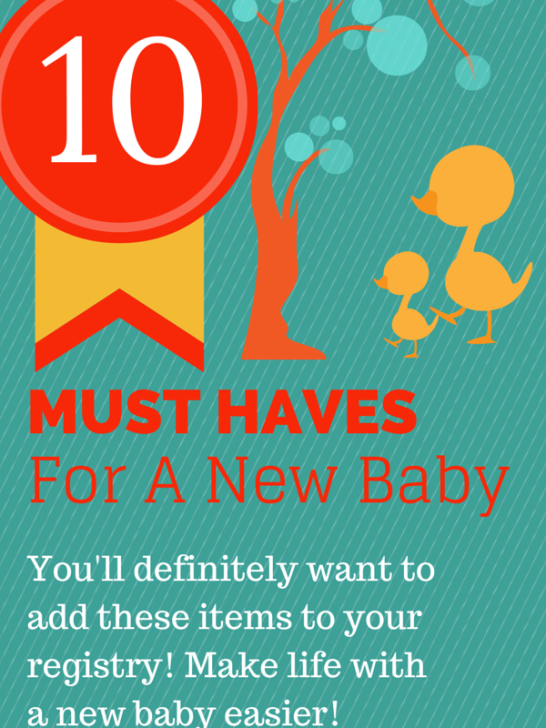 10 MUST HAVES for baby