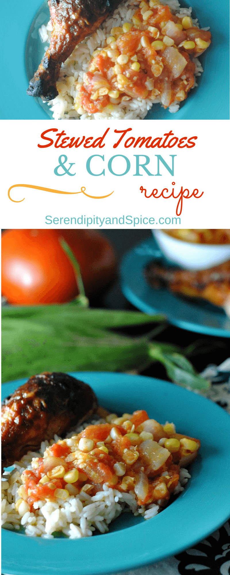 Stewed Tomatoes and Corn Recipe Serendipity and Spice