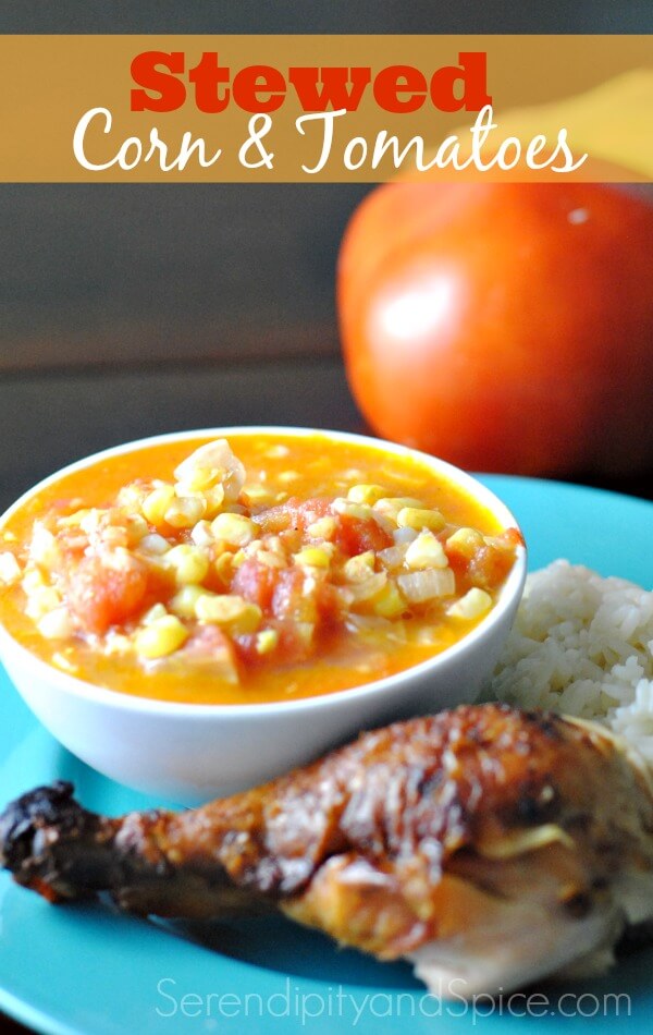 stewed corn and tomatoes recipe Serendipity and Spice