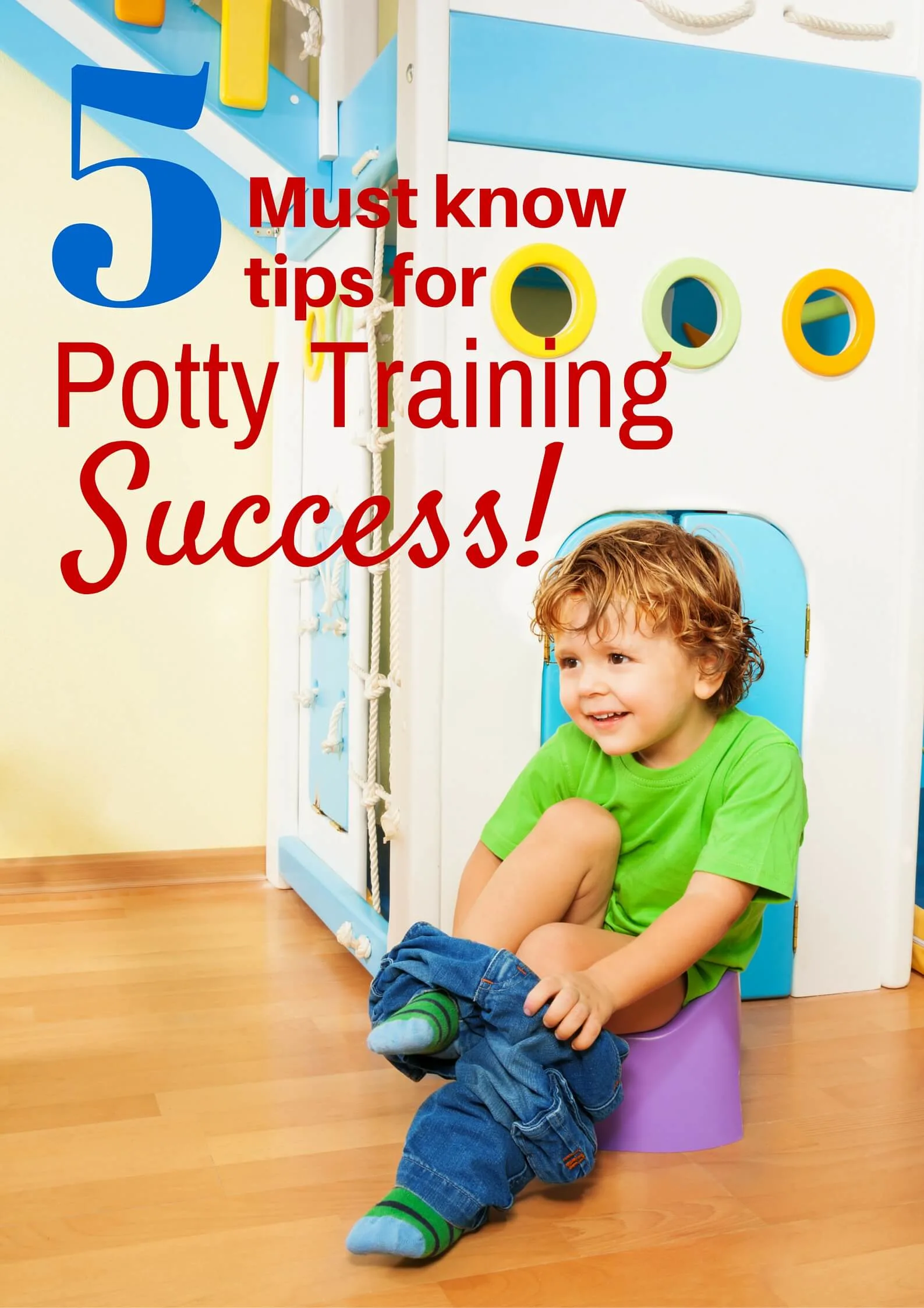 5 Must Know Potty Training Tips for Success