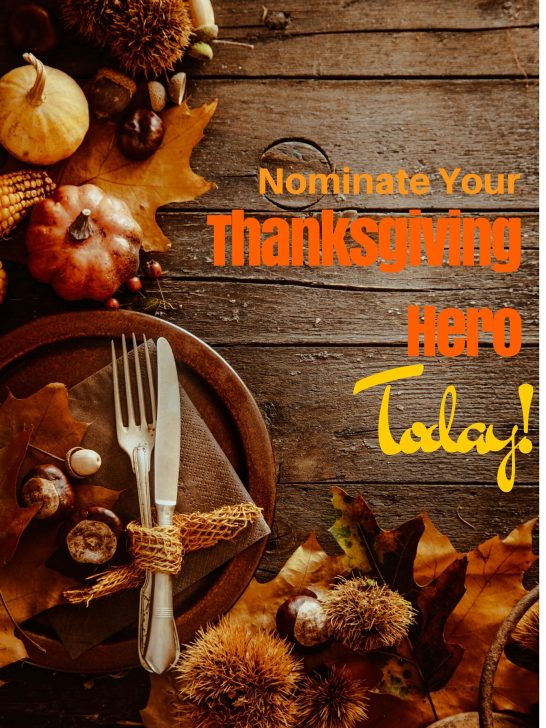 Nominate Your Thanksgiving Hero Today