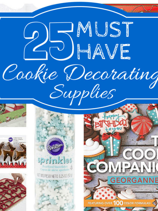 25 Must Have Items for Cookie Decorating