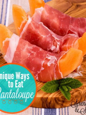 Unique Ways to Eat Cantaloupe