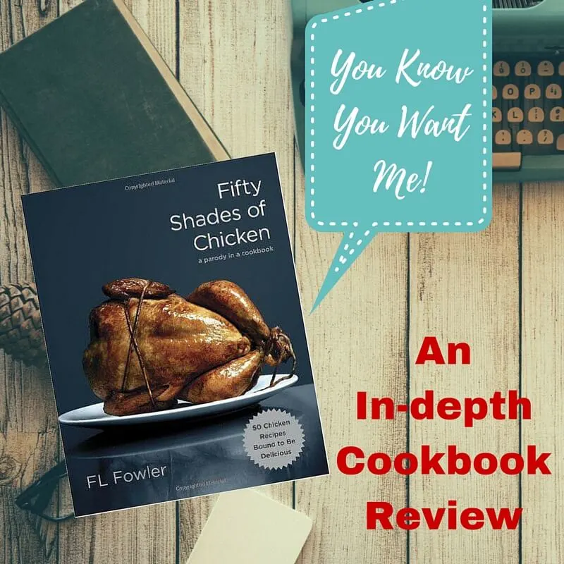 Fifty Shades of Chicken Cookbook Review