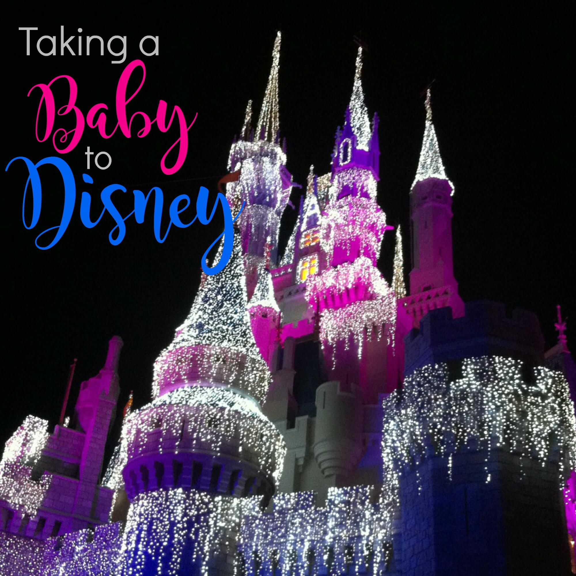 Taking a Baby to Disney World