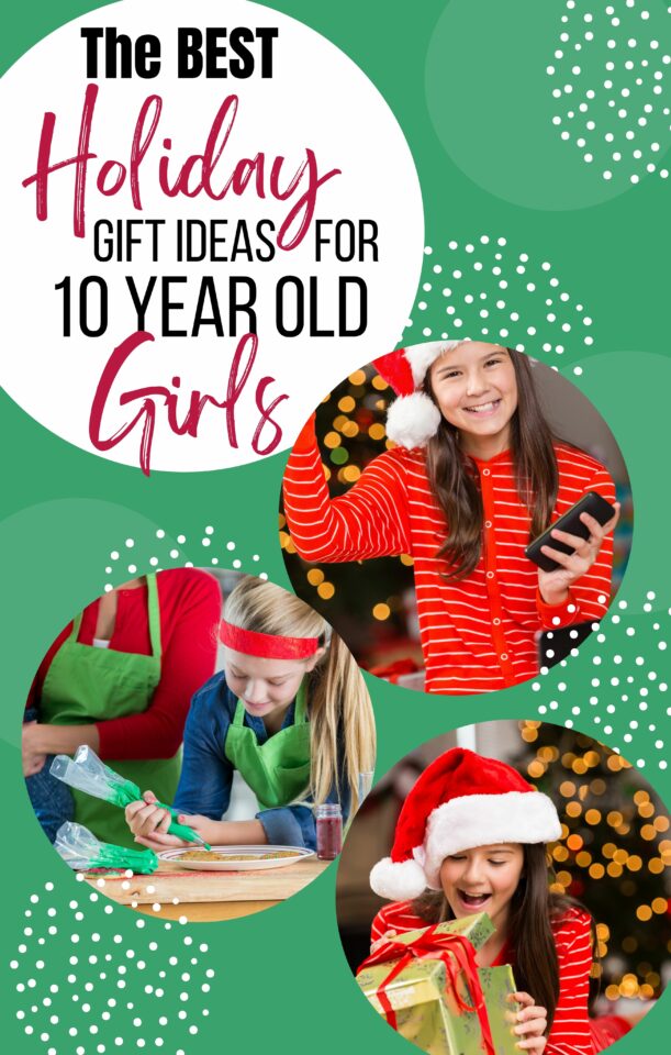 Best Gifts For 10 Year Old Girls Serendipity And Spice