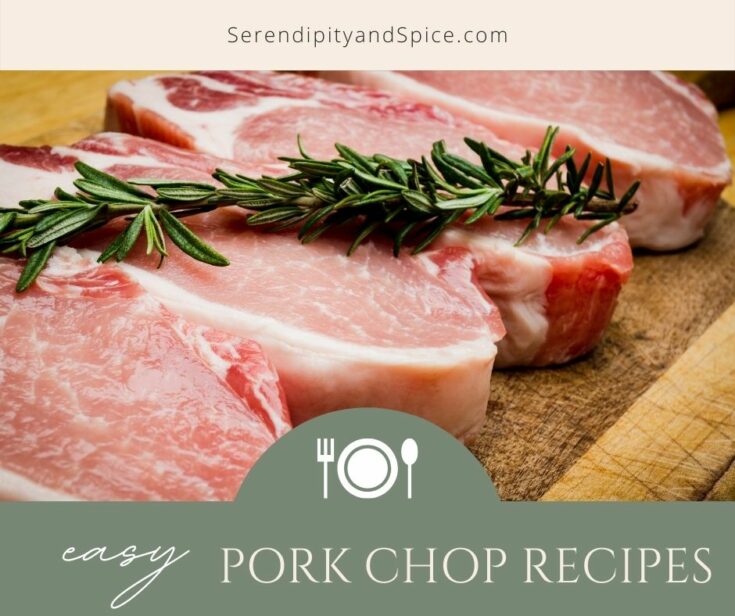Easy Boneless Pork Chop Recipes Serendipity And Spice