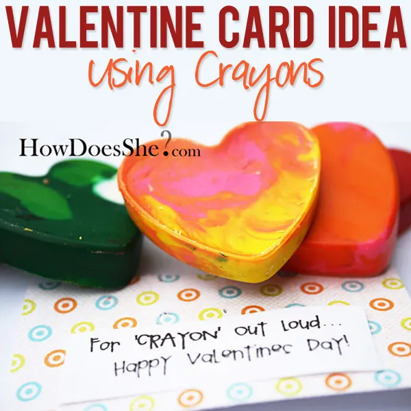 Valentine Card Idea with Crayons Non-Candy Valentine Card Ideas Non-Candy Valentine Card Ideas. Check out these free printable non-candy Valentine card ideas that are sure to melt your heart without adding sugar to your child's diet!