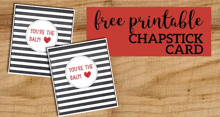 chapstick card short 2 Non-Candy Valentine Card Ideas Non-Candy Valentine Card Ideas. Check out these free printable non-candy Valentine card ideas that are sure to melt your heart without adding sugar to your child's diet!