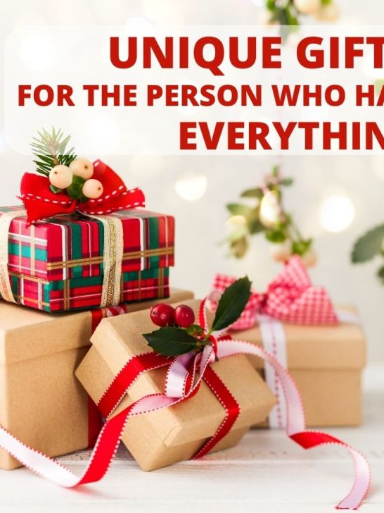 Unique Gifts for the Person Who Has Everything