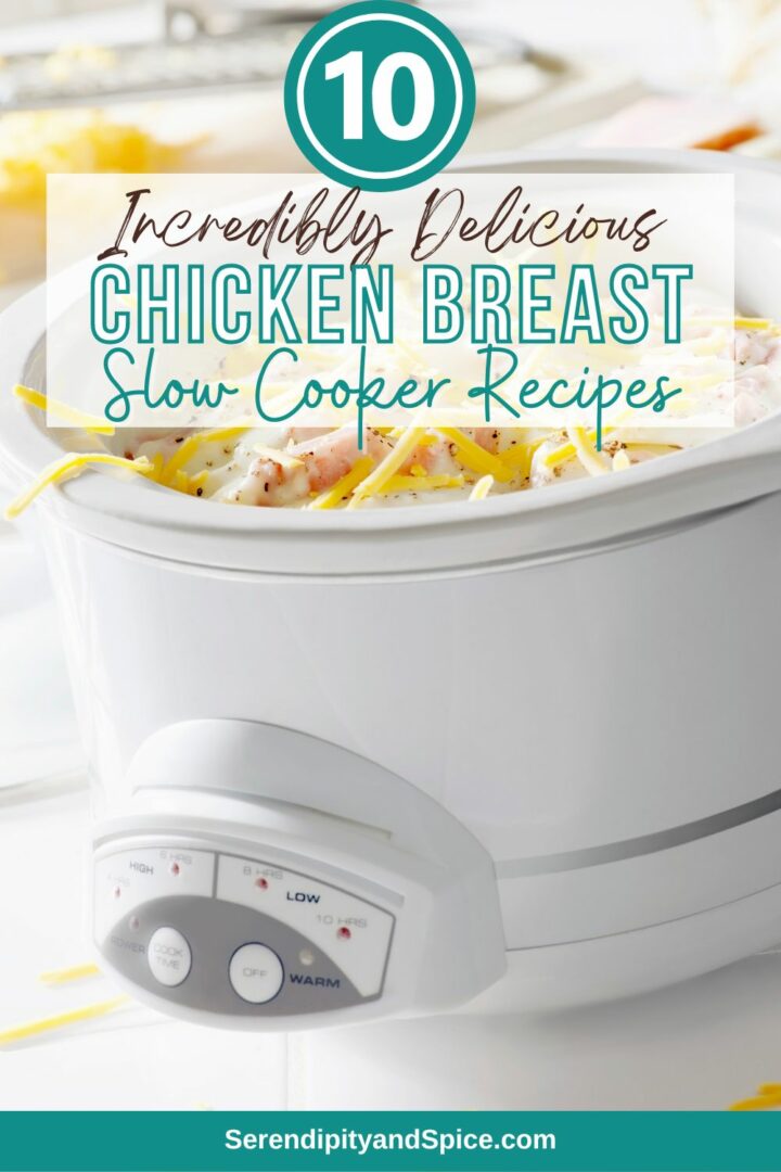 Slow Cooker Chicken Breast Recipes Serendipity And Spice