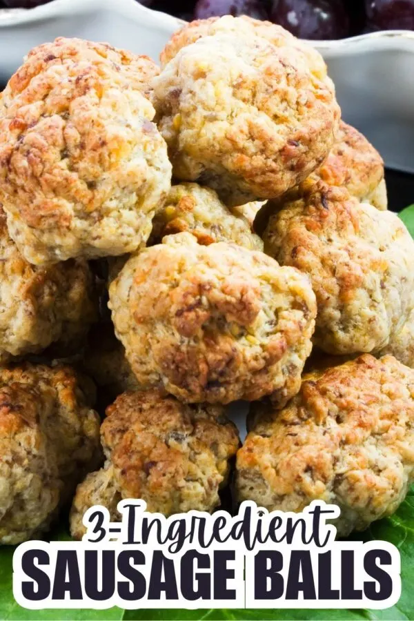 3 Ingredient Sausage Balls with Bisquick