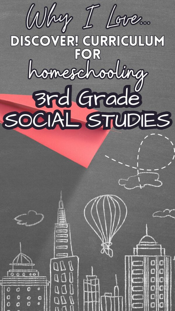 Discover! Curriculum Review- Homeschool Social Studies for 3rd Grade
