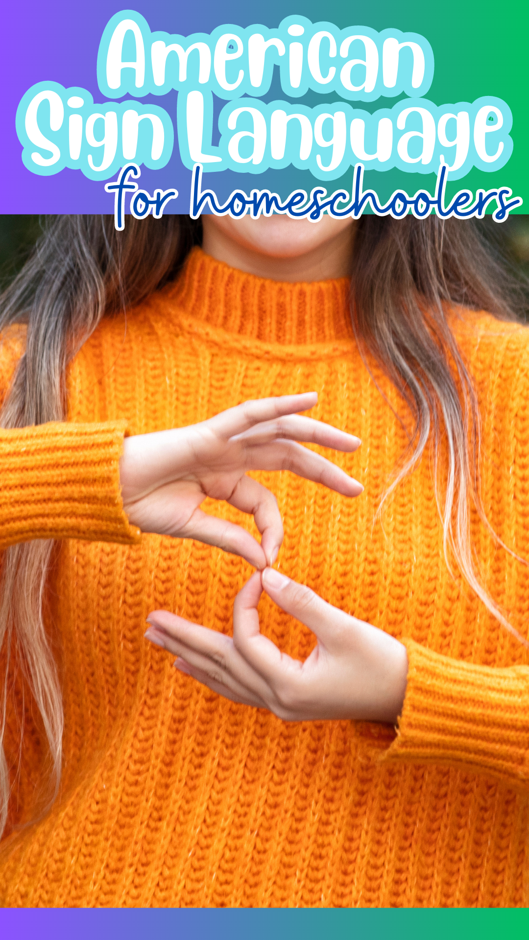 American Sign Language for Homeschoolers