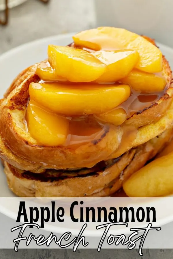 Apple Cinnamon French Toast