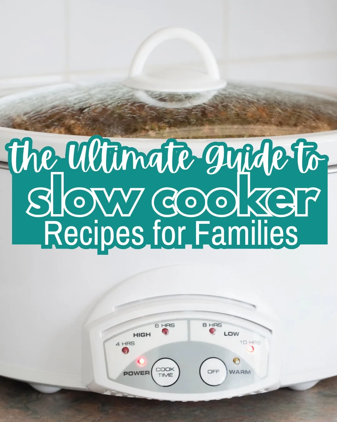 Ultimate Guide to Slow Cooker Recipes for Busy Families