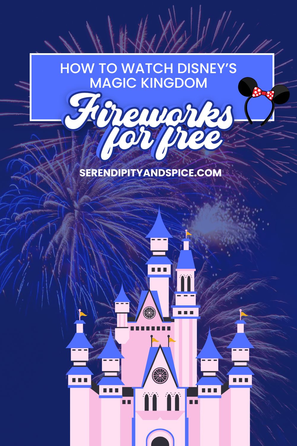 How to Watch Disney Magic Kingdom Fireworks for Free – 5 Best Spots Without a Ticket