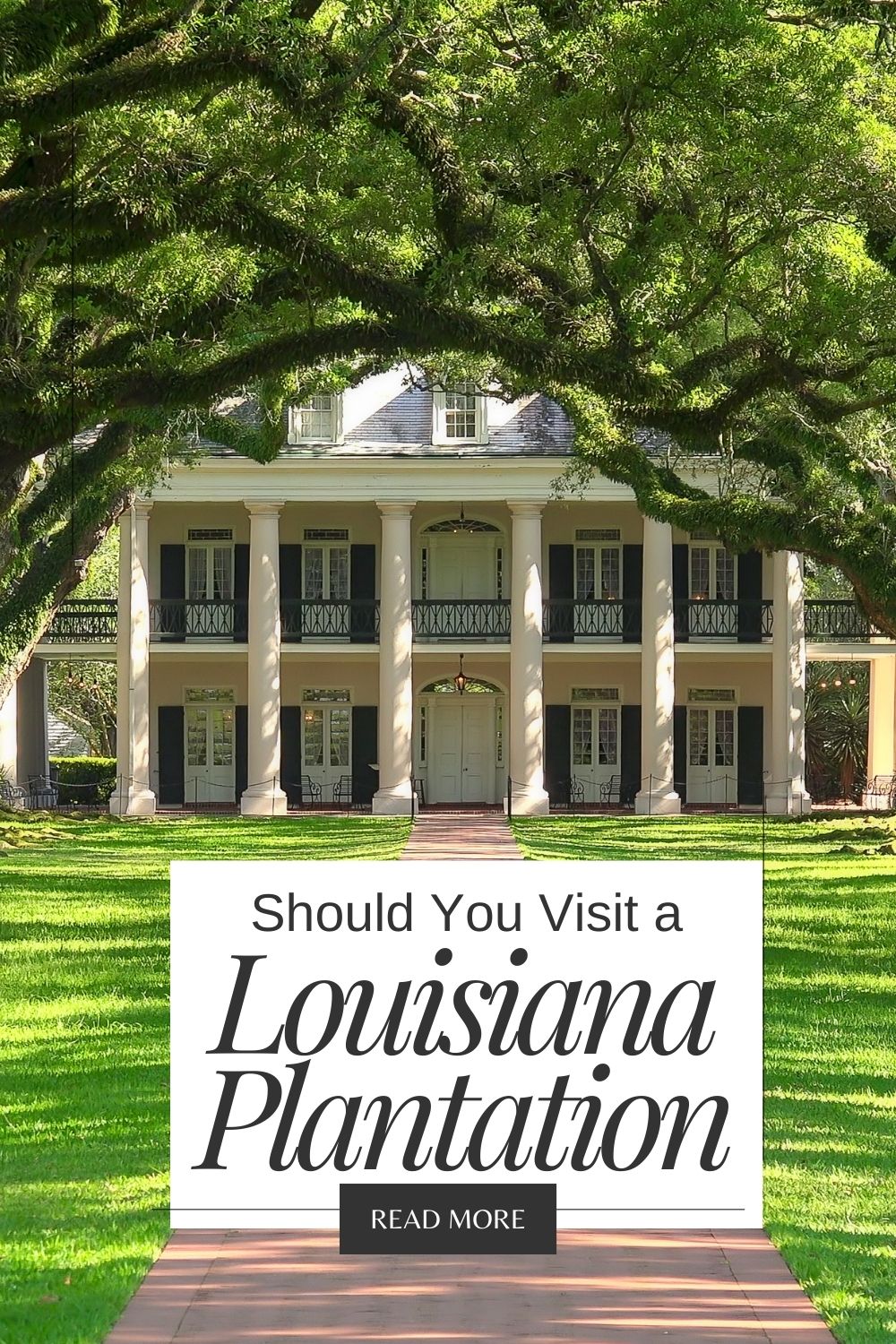 3 Plantations in Louisiana I Recommend